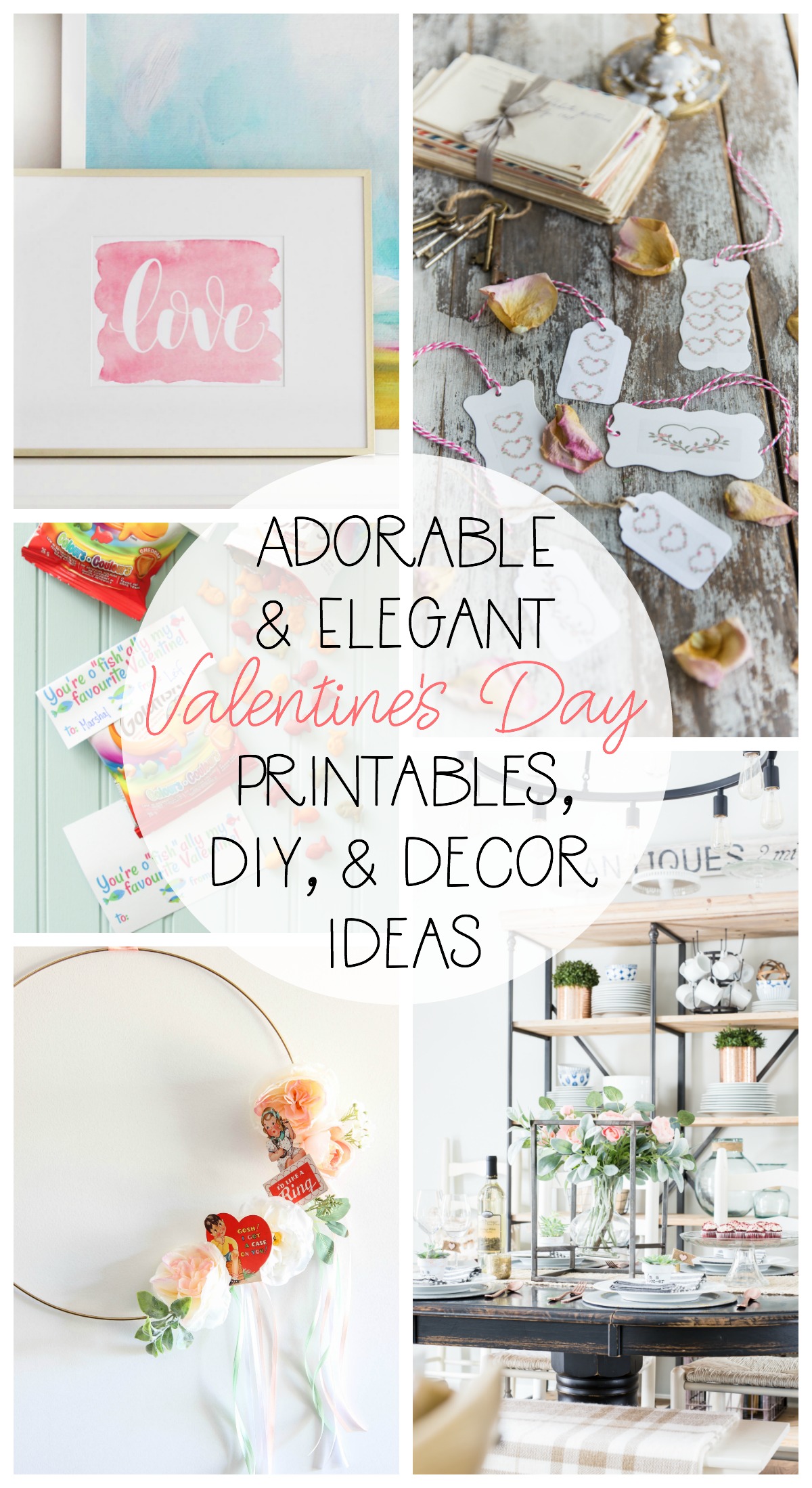 Adorable and elegant Valentine's Day Printables and decor ideas poster.
